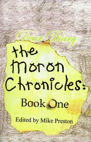 Cover image for The Moron Chronicles: Book One