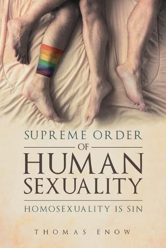 Cover image for Supreme Order of Human Sexuality: Homosexuality is Sin