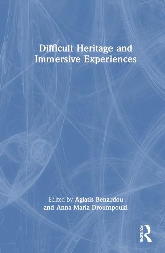Cover image for Difficult Heritage and Immersive Experiences