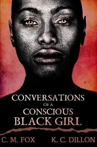 Conversations of a Conscious Black Girl