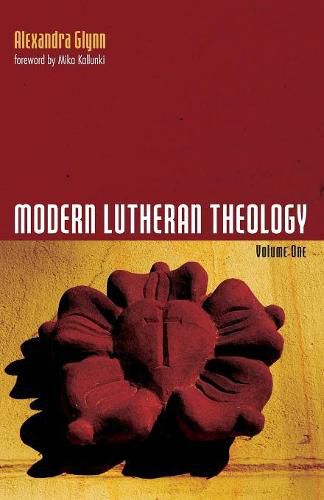 Cover image for Modern Lutheran Theology: Volume One