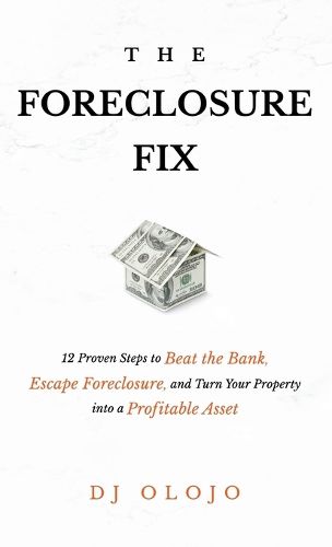 Cover image for The Foreclosure Fix