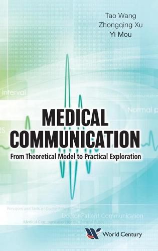 Cover image for Medical Communication: From Theoretical Model To Practical Exploration