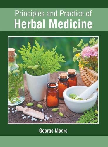 Cover image for Principles and Practice of Herbal Medicine