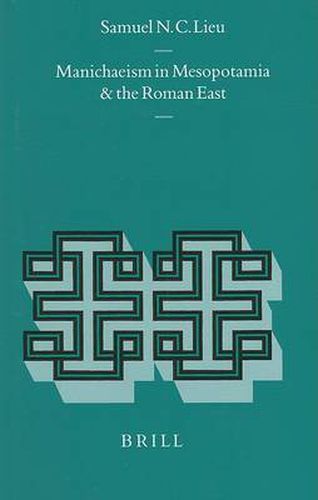 Cover image for Manichaeism in Mesopotamia and the Roman East