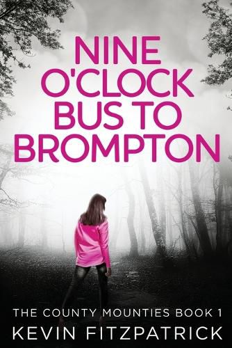 Cover image for Nine O'Clock Bus To Brompton