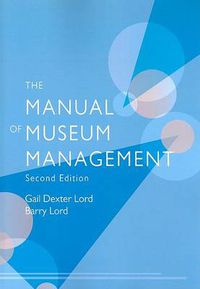 Cover image for The Manual of Museum Management