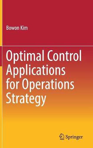 Cover image for Optimal Control Applications for Operations Strategy