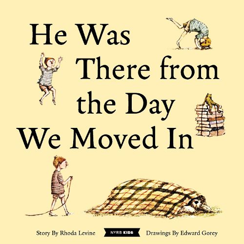 Cover image for He Was There from the Day We Moved In