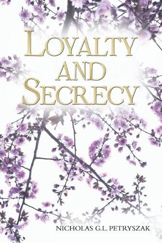 Cover image for Loyalty and Secrecy