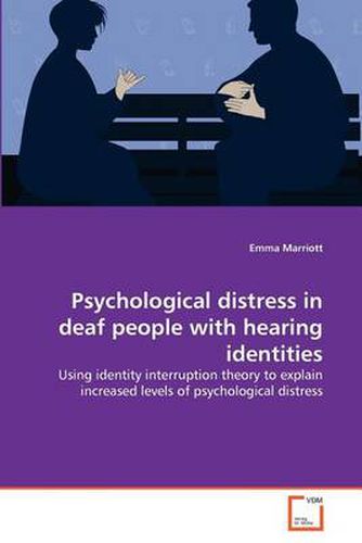 Psychological Distress in Deaf People with Hearing Identities