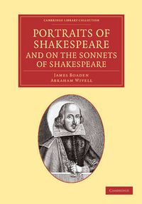 Cover image for Portraits of Shakespeare, and On the Sonnets of Shakespeare