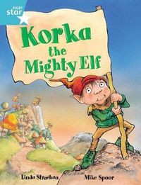 Cover image for Rigby Star Guided 2, Turquoise Level: Korka the Mighty Elf Pupil Book (single)