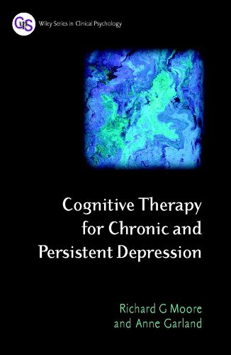 Cover image for Cognitive Therapy for Chronic and Persistent Depression