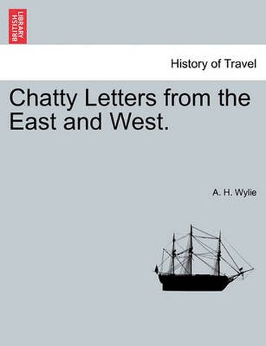 Cover image for Chatty Letters from the East and West.