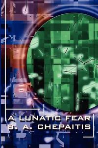 Cover image for A Lunatic Fear
