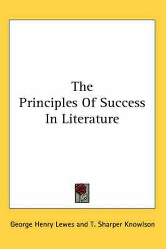 Cover image for The Principles of Success in Literature