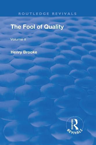 The Fool of Quality: Volume 2