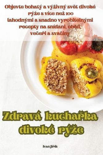 Cover image for Zdrava kuchařka divoke ryze