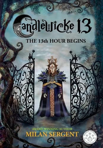 Cover image for Candlewicke 13: The 13th Hour Begins: Book Four of the Candlewicke 13 Series