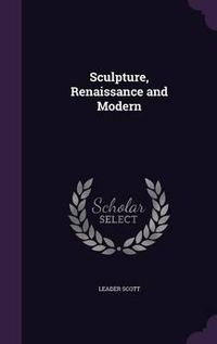 Cover image for Sculpture, Renaissance and Modern