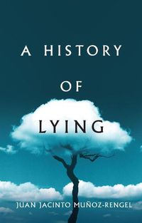 Cover image for A History of Lying
