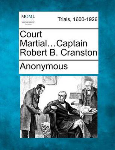 Cover image for Court Martial...Captain Robert B. Cranston