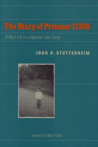 Cover image for The Diary of Prisoner 17326: A Boy's Life in a Japanese Labor Camp