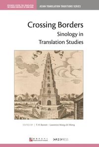 Cover image for Crossing Borders: Sinology in Translation Studies