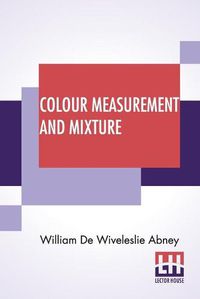 Cover image for Colour Measurement And Mixture