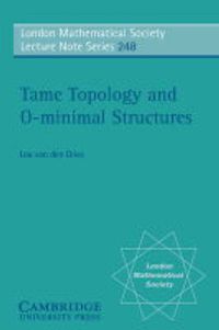 Cover image for Tame Topology and O-minimal Structures