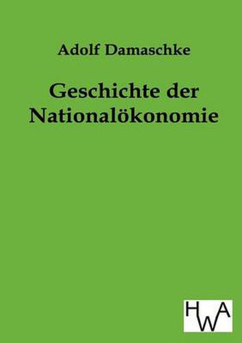 Cover image for Geschichte Der Nationalokonomie