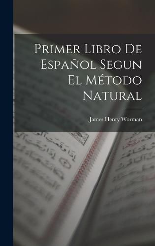 Cover image for Primer Libro De Espanol Segun El Metodo Natural