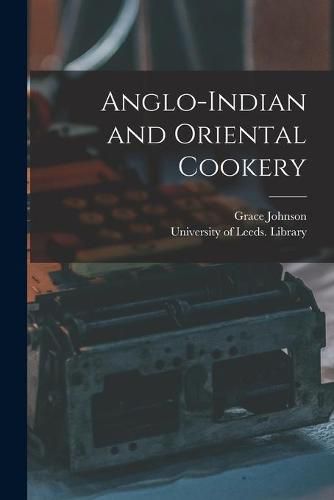 Anglo-Indian and Oriental Cookery