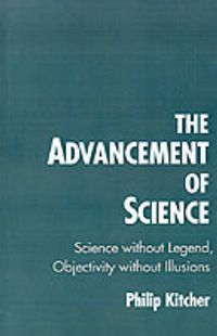 Cover image for The Advancement of Science: Science Without Legend, Objectivity Without Illusions