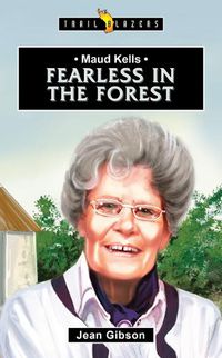 Cover image for Maud Kells: Fearless in the Forest