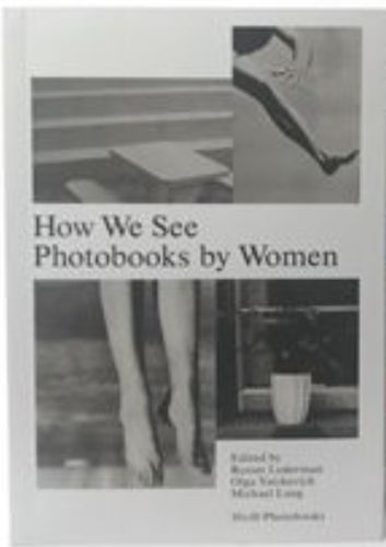 How We See - Photobooks by Women