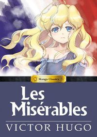 Cover image for Les Miserables: Manga Classics