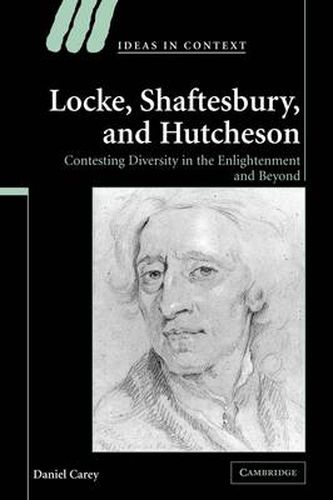 Cover image for Locke, Shaftesbury, and Hutcheson: Contesting Diversity in the Enlightenment and Beyond