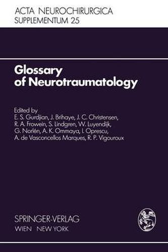 Cover image for Glossary of Neurotraumatology: About 200 Neurotraumatological Terms and Their Definitions
