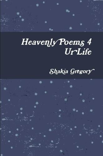 Cover image for Heavenly Poems 4 Ur Life