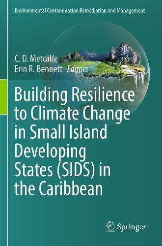 Cover image for Building Resilience to Climate Change in Small Island Developing States (SIDS) in the Caribbean