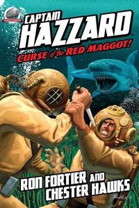 Cover image for Captain Hazzard: Curse of the Red Maggot