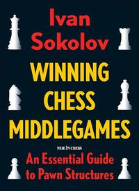 Cover image for Winning Chess Middlegames: An Essential Guide to Pawn Structures