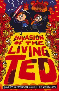 Cover image for Invasion of the Living Ted