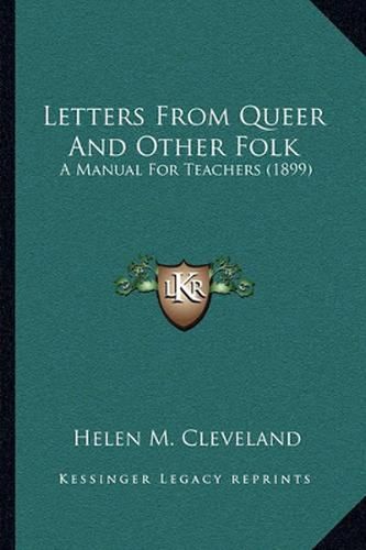 Letters from Queer and Other Folk: A Manual for Teachers (1899)