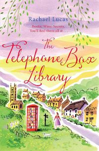 Cover image for The Telephone Box Library: Escape To The Cotswolds With This Uplifting, Heartfelt Romance!