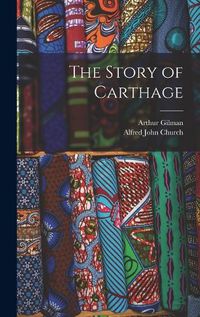 Cover image for The Story of Carthage