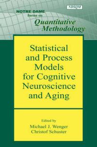 Cover image for Statistical and Process Models for Cognitive Neuroscience and Aging