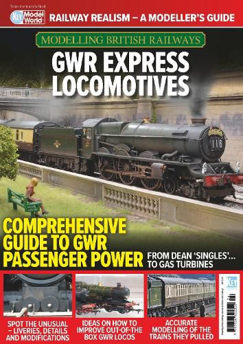 Modelling British Railways: GWR Express Locomotives